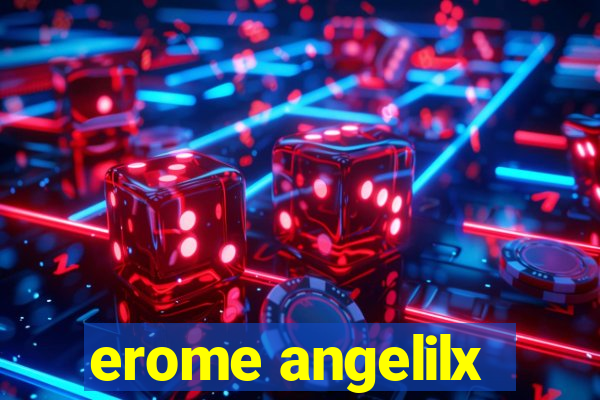 erome angelilx